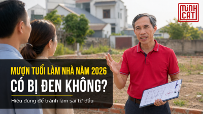 Mượn tuổi làm nhà năm 2026 có bị đen không? Chuyên gia phong thủy Minh Cát tư vấn thực tế trên đất xây nhà.